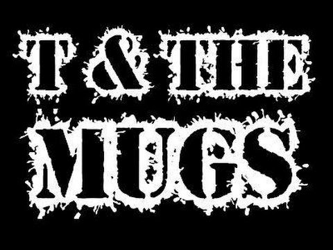 T & The Mugs @ 100 Club - 04.11.16