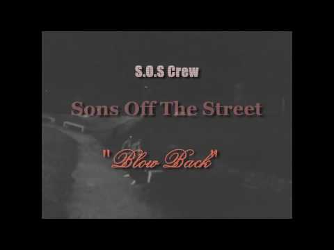 Sons Off The Street - Blow Back - Clip Officiel