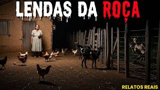 LENDAS QUE O POVO CONTA NA ROÇA - RELATOS REAIS DE TERROR