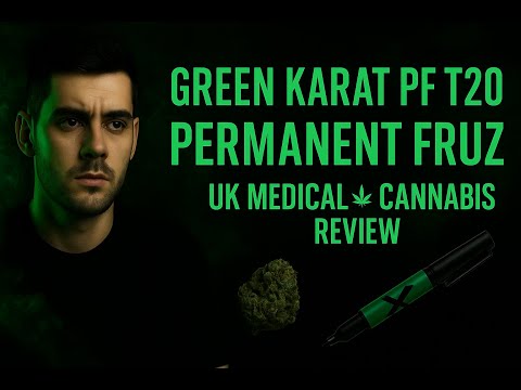 Green Karat PF T20 - Permanent Fruz - UK Medical Cannabis Flower Review