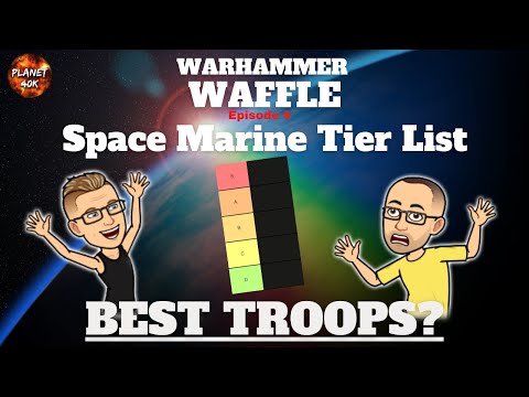 TIER LIST - Best Space Marine TROOPS? - Review / Tactics  - 9th Edition Codex - Warhammer 40k