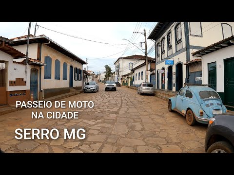 INTERIOR DE MINAS GERAIS | SERRO MG , PASSEIO PELA À CIDADE DE SERRO MG , SOBRE DUAS RODAS ( MOTO)