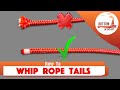 Whipping The End Of Your Rope