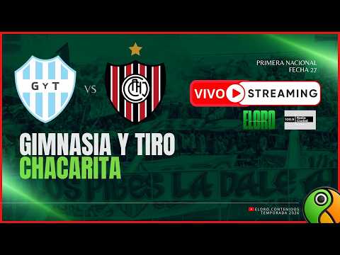 EN VIVO | GIMNASIA Y TIRO VS CHACARITA | PRIMERA NACIONAL