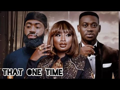 That one time (movie review) DRAMA STARING BIMPE OYEBADE and others