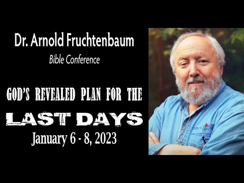 Dr. Arnold Fruchtenbaum Bible Conference 2023, The Sequence of Pre-Tribulation Events, Part 1