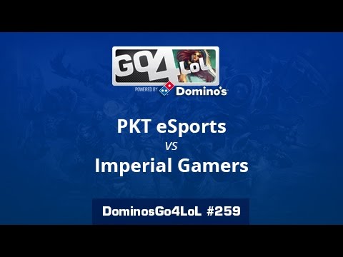 PKT eSports vs. Imperial Gamers - Octavos - Domino's Go4LoL #259