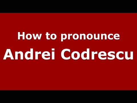 How to pronounce Andrei Codrescu (Romanian/Romania)  - PronounceNames.com
