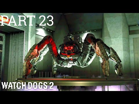 WATCH DOGS 2 Gameplay Walkthrough (Part 23) (PS4 slim)