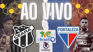 AO VIVO: CEARÁ X FORTALEZA | CEARENSE 2026