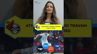 ATHLETICO-PR E GRÊMIO FICAM NO EMPATE SEM GOLS