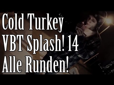 Cold Turkey: VBT Splash! 2014 Alle Runden!