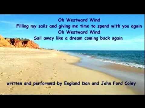 Westward Wind - England Dan and John Ford Coley