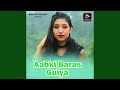 Aabki Baras Guiya
