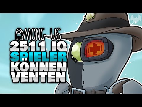 2511 IQ SPIELER KÖNNEN VENTEN 💨 - ♠ Among Us ♠