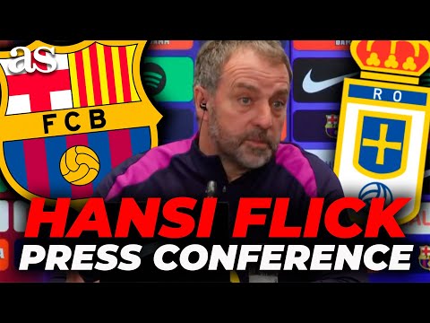 HANSI FLICK, FULL PRESS CONFERENCE TODAY ahead of FC BARCELONA vs. REAL OVIEDO