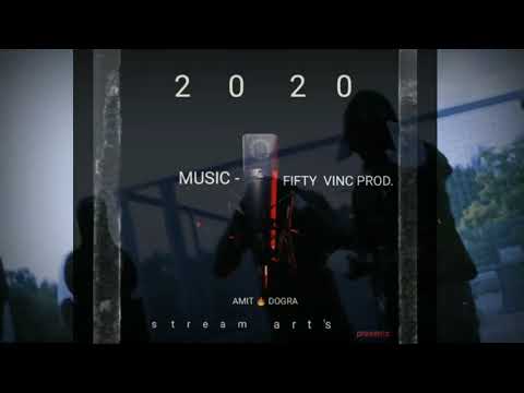 2020 | AMIT DOGRA (audio) FIFTY VINC PROD. |stream arts|#rap #rapmusic #rapper #2022