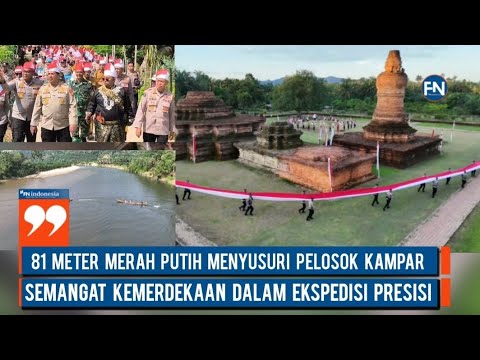 81 Meter Merah Putih Menyusuri Pelosok Kampar, Semangat Kemerdekaan dalam Ekspedisi Presisi