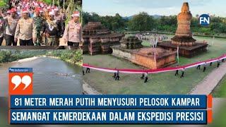 81 Meter Merah Putih Menyusuri Pelosok Kampar, Semangat Kemerdekaan dalam Ekspedisi Presisi