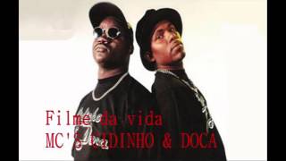 Filme da vida - MC'S CIDINHO &amp; DOCA