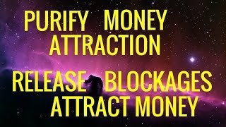 Hypnosis: Purify Money Attraction. Release Blockages to Wealth.