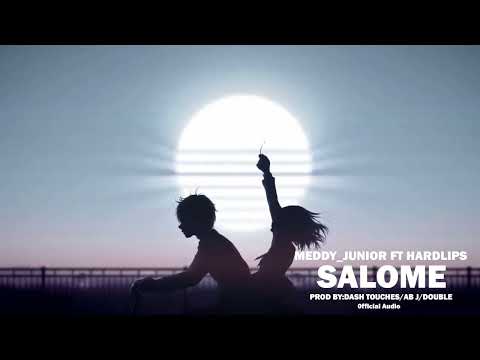 Meddy Jr ft Hardlips - Salome Official Audio