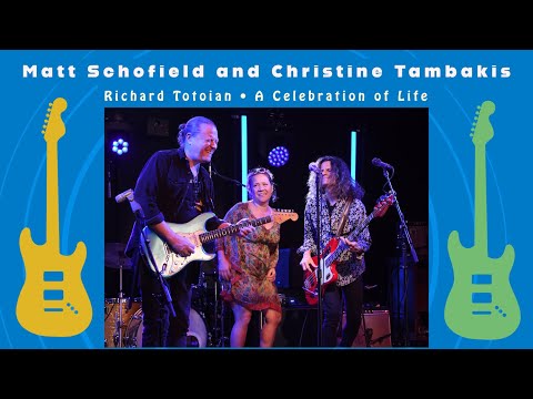 Matt Schofield • Christine Tambakis