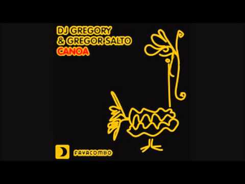 Gregor Salto, DJ Gregory - Canoa (Original Mix)