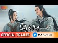 The Long Ballad | in Hindi | Official Trailer