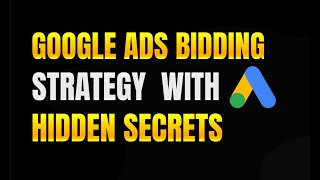 🔥 REVEALED: Google Ads Bidding Strategy With Hidden Secrets | Sabiha Sabi Shammi
