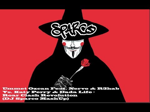 Ummet Ozcan Feat. Nervo & R3hab Vs. Katy Perry & Dada Life - Roar Clash Revolution