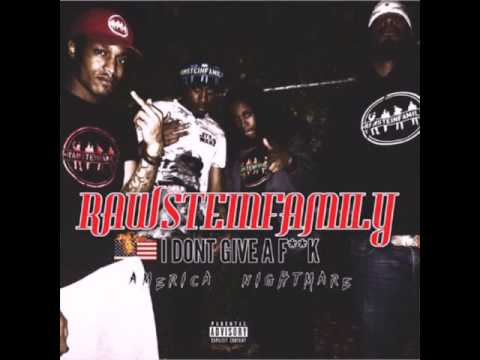 Rawstein Family - IDGAF (America Nightmare )