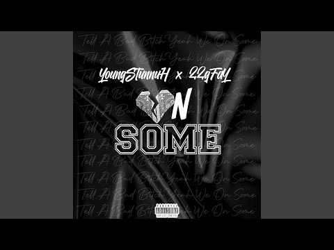 On Some (feat. 22Gfay)