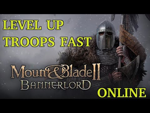 Bannerlord Online Mod | HOW TO Level Up Your Troops Quickly and Have Quicker Fights GUIDE