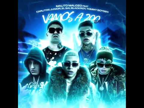 VAMOS A 200 REMIX - MALITO MALOZO - EL BAI - CARLITOS JUNIOR - BLACK ROY - TOMMY BOYSEN (PREVIEW)