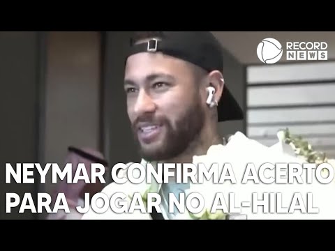 Neymar confirma acerto para jogar na Arábia Saudita