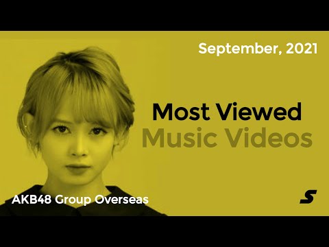 [Songbatsu Top 48] Overseas48 Music Videos This Month (September, 2021)