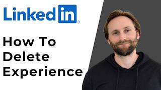 How to Delete Experience on LinkedIn [Full Guide 2026]