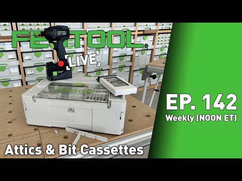 Festool Live Episode 142 - SYS3 Attics & Bit Cassettes