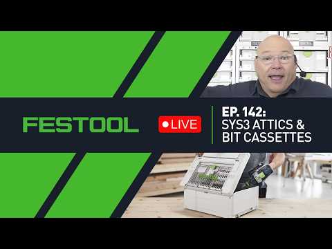SYS3 Attics & Bit Cassettes: Overview (Tips & Tricks) | Festool LIVE 142