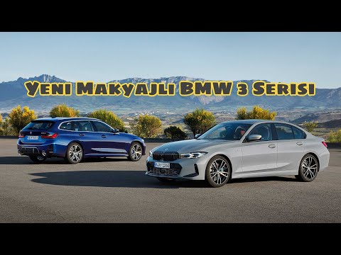 Yeni Makyajlı BMW 3 Serisi Sedan ve Touring Versiyonları ile Sizlerleyiz!