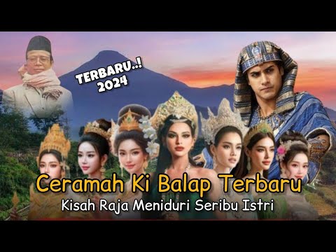 KI BALAP'S LATEST LECTURE! The Tale of King Kosal's Thousand Beautiful Wives