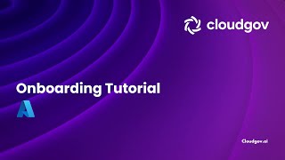 Azure Onboarding for Cloudgov.ai | A Step-by-Step Tutorial