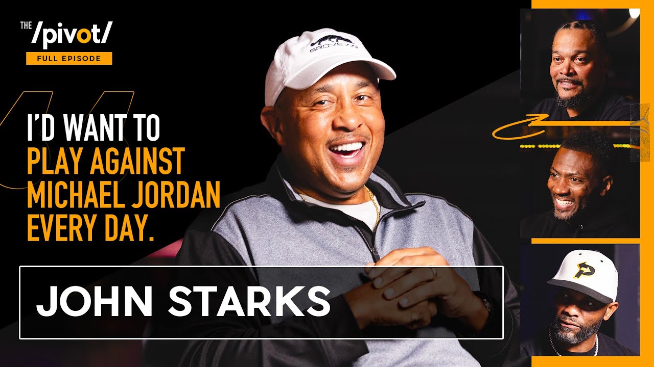 John Starks NBA legend on iconic dunk, Michael Jordan, Knicks pressure & game 7 heartbreak|The Pivot