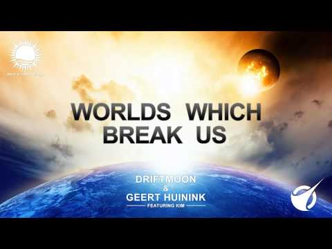 Driftmoon & Geert Huinink feat. Kim - Worlds Which Break Us (Orchestral Mix) [OUT NOW!]