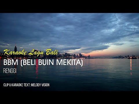 Renggi - BBM (Beli Buin Mekita) (Karaoke Minus One Lagu Bali)