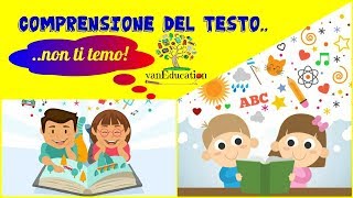 COMPRENSIONE DEL TESTO..NON TI TEMO! | strategie per la lettura e la comprensione | School