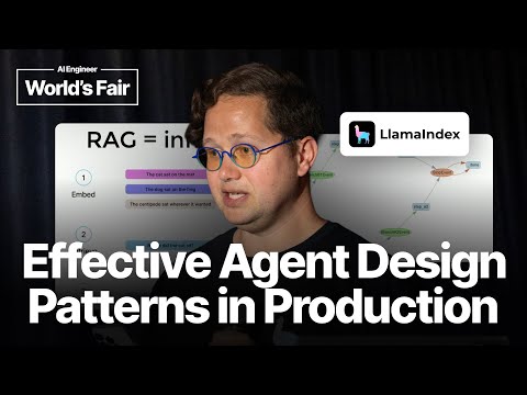 Effective agent design patterns in production — Laurie Voss, LlamaIndex
