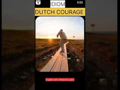 Idiom - DUTCH COURAGE