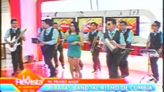 PIRATAS BAND 2026 - MI PRIMER AMOR - EXITO 2013 (en UNITEL)